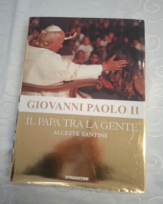 GIOVANNI PAOLO II-IL PAPA TRA LA GENTE -A.SANTINI-