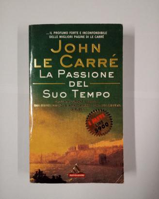 John Le Carrè La passione del suo tempo 