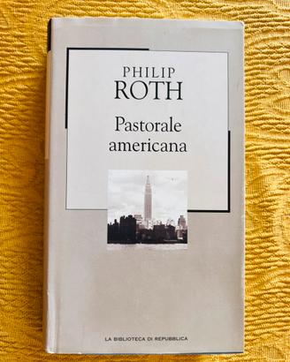 Philip Roth  Pastorale Americana
