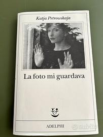 La foto mi guardava  Katja Petrowskaja