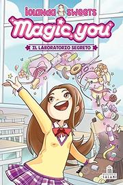 Il laboratorio segreto Magic you
