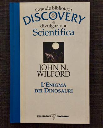 “L’enigma dei dinosauri” di John N. Wilford