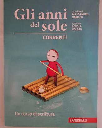 Gli anni del sole - Correnti (Un corso di scrittu