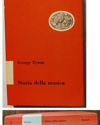 G.DYSON - STORIA DELLA MUSICA- ED .EINAUDI 1953