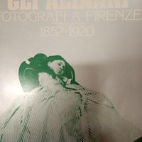 libro Gli Alinari fotografi a Firenze 1852 1920