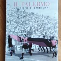 Il Palermo, una storia di cento anni 