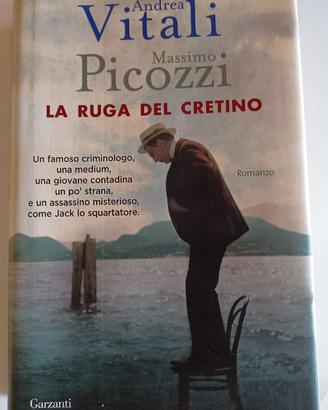 "La ruga del cretino" Vitali, Picozzi