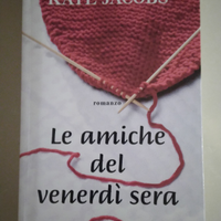 Libro "Le amiche del venerdì sera" - Kate Jacobs