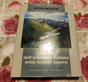 Libro I reparti dell'aviazione Italiana 1915-1918
