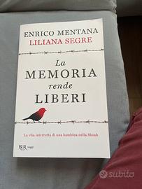 La memoria rende liberi di Liliana Segre