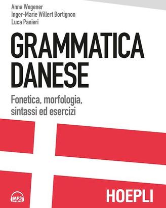 Grammatica danese. Fonetica, morfologia, sintassi
