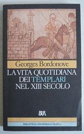 La Vita quotidiana - Templari XIII sec - Cristiani