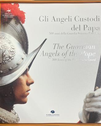 Gli Angeli Custodi del Papa Guardia Svizzera