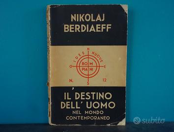 Berdiaeff  -Il Destino dell’Uomo nel Mondo......