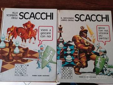 Alla scoperta degli scacchi e il secondo libro deg