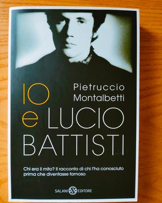 Libro "Io e Lucio Battisti" -  Montalbetti