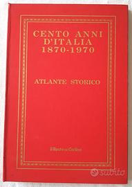 Cento anni d’Italia 1870-1970