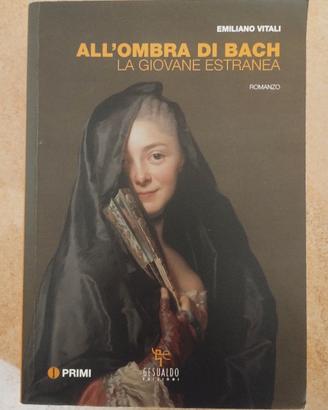 All'ombra di Bach la giovane estranea 