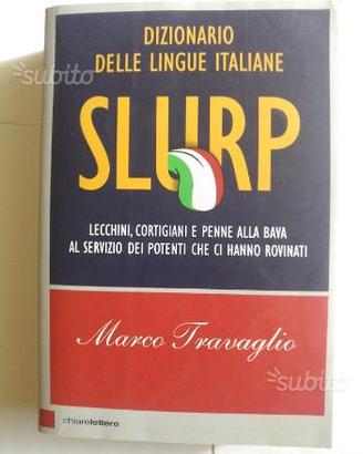 Slurp. Dizionario delle lingue italiane. Lecchini,
