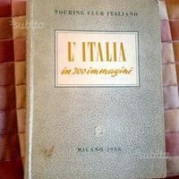 L'Italia in 300 immagini - Touring Club 1956