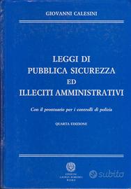 Calesini Leggi di pubblica sicurezza ed illeciti..