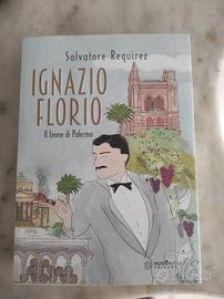 Ignazio Florio. Il leone di Palermo - Requiez