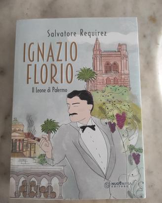 Ignazio Florio. Il leone di Palermo - Requiez
