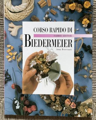 Corso Rapido di Biedermeir – Anna Benvenuti ( Fabb