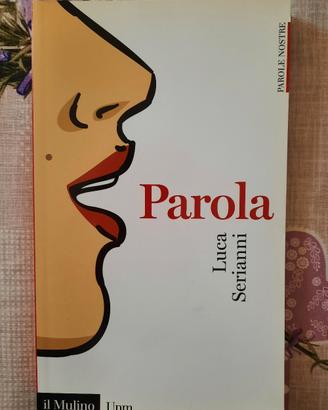 Libro Parola, di Luca Serianni