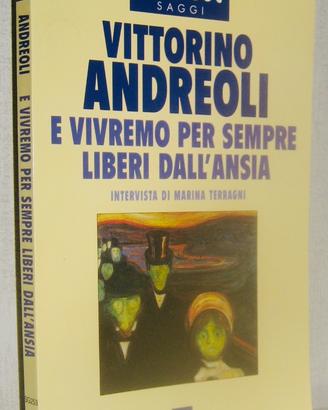 E vivremo per sempre liberi dall'ansia