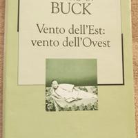 Pearl S. Buck - Vento dell'Est vento dell'Ovest