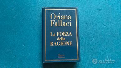 Oriana Fallaci, La Forza Della Ragione, Libro.
