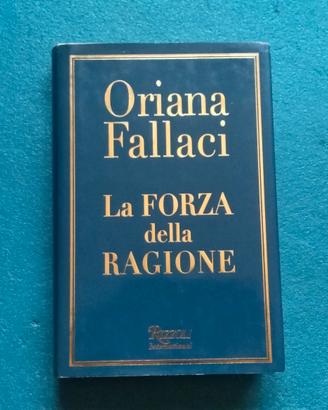 Oriana Fallaci, La Forza Della Ragione, Libro.
