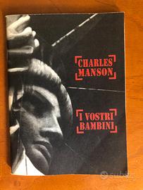 Charles Manson I vostri bambini-Stampa Alternativa