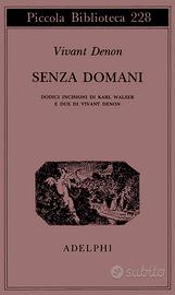 libro "Senza domani" di Vivant Denon