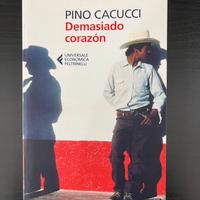 DEMASIADO CORAZÓN - Pino Cacucci