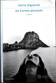 Daria Bignardi - Un karma pesante - Mondadori 2010