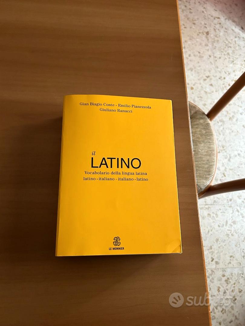 Il latino. Vocabolario della lingua latina. Latino-italiano italiano-latino  - Gian Biagio Conte - Emilio Pianezzola - - Libro - Le Monnier - Dizionari