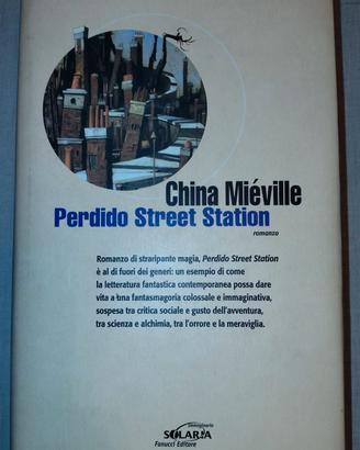 Perdido Street Station - China Miélville