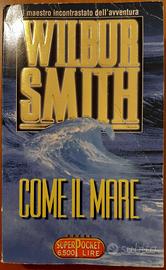 Come il Mare - Wilbur Smith
