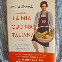 La mia cucina italiana - Marco Bianchi