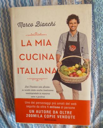 La mia cucina italiana - Marco Bianchi