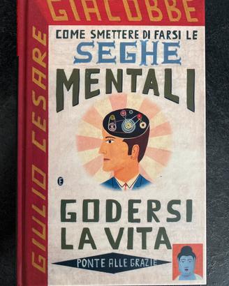 Libro Come smettere di farsi el seghe mentali e…