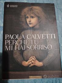 Perché tu mi hai sorriso di Paola Calvetti 