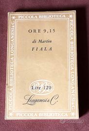 Ore 9,15 - M. Fiala - Longanesi - 1953