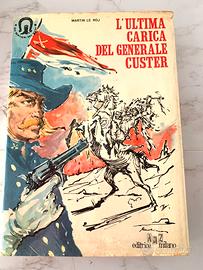 L’ultima battaglia del generale Custer - Le Roj