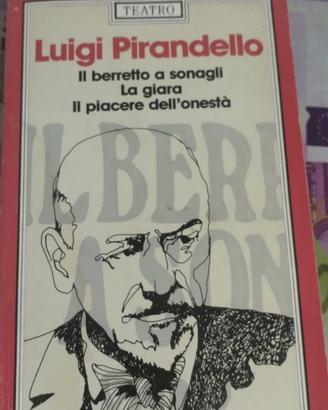 Il berretto a sonagli, La Giara, Il piacere del...