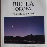 Biella Oropa. Tra terra e cielo - De Alessi Edit.