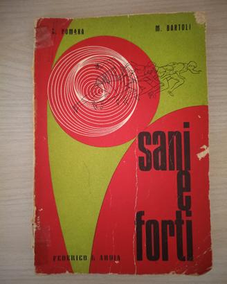 Libro vintage "Sani e forti" - 1971.