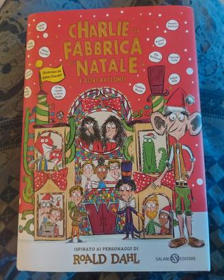 Charlie e la fabbrica del Natale e altri racconti